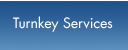 Turnkey Services